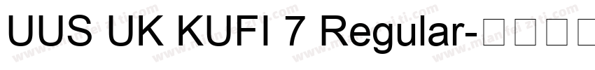 UUS UK KUFI 7 Regular字体转换